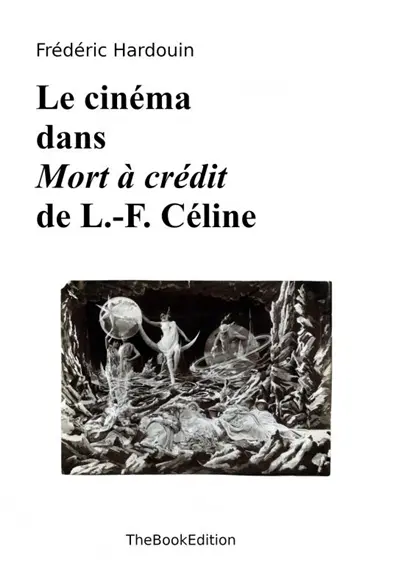 Le cinéma dans Mort à crédit