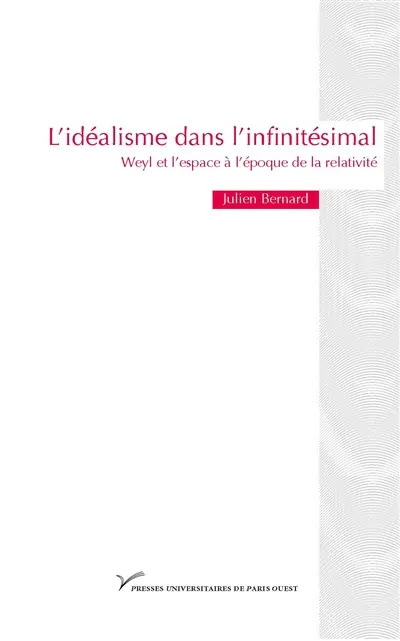 L'idéalisme dans l'infinitésimal : Weyl et l'espace à l'époque de la relativité