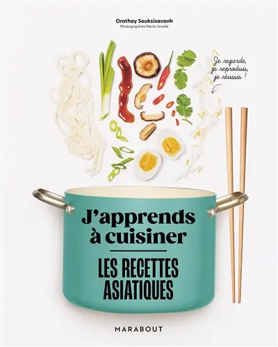 Les recettes asiatiques : j'apprends à cuisiner