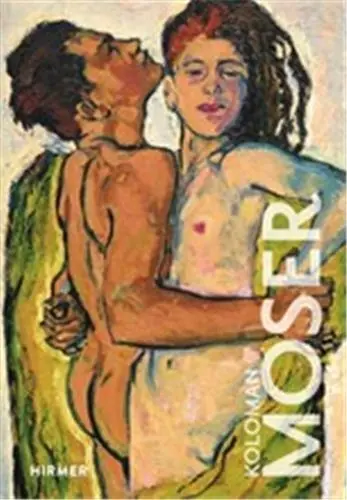 Koloman Moser (The Great Masters of Art)