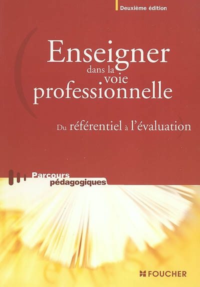 Enseigner dans la voie professionnelle : du référentiel à l'évaluation