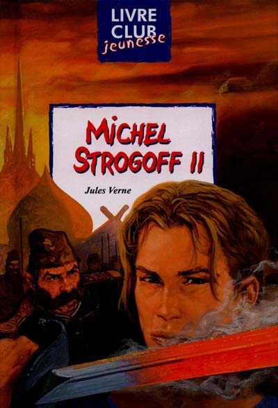 Michel Strogoff. Vol. 2