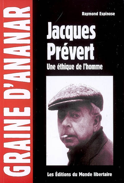 Jacques Prévert : une éthique de l'homme