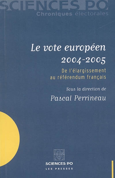 Le vote européen 2004-2005 : de l'élargissement au référendum français