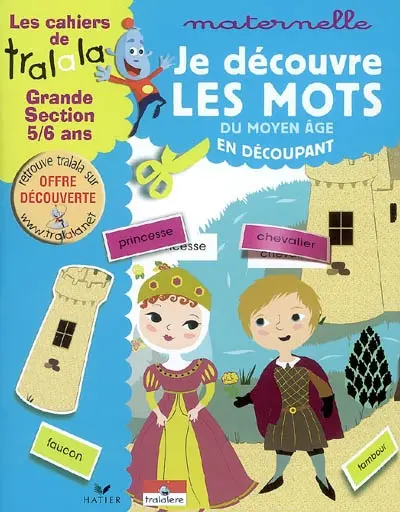 Je découvre les mots du Moyen Age en découpant, maternelle grande section, 5-6 ans
