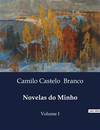 Novelas do Minho : Intrigas e Desafios no Minho : Um Olhar sobre a Honra e o Amor