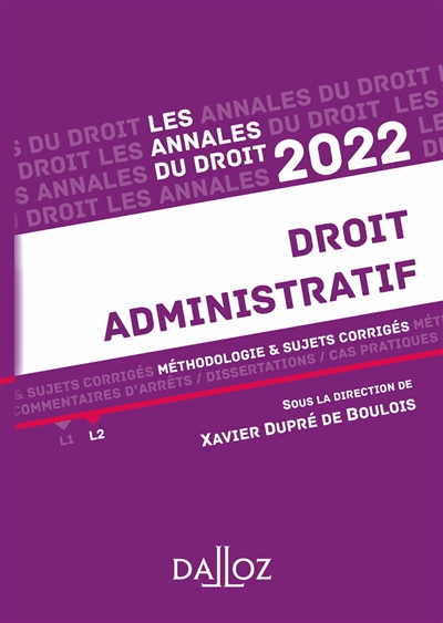 Droit administratif 2022 : méthodologie & sujets corrigés