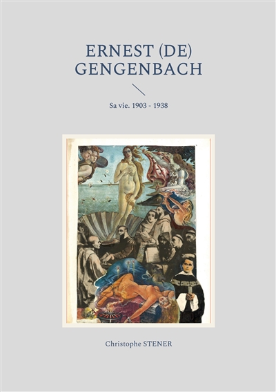 Ernest (de) Gengenbach : Sa vie. 1903 : 1938