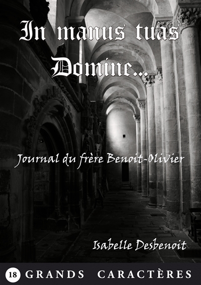 In manus tuas Domine... : Thriller religieux Grands Caractères