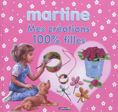 martine : mes créations 100 % filles