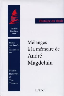 Mélanges de droit romain et d'histoire ancienne : hommage à la mémoire de André Magdelain