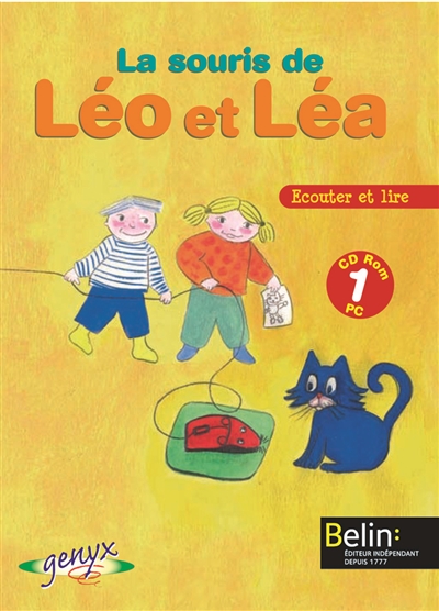 La souris de Léo et Léa. Vol. 1. Ecouter et lire