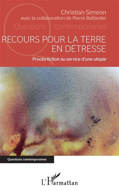 Recours pour la Terre en détresse : procès-fiction au service d'une utopie