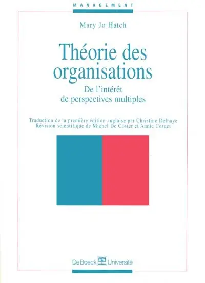 Théorie des organisations : de l'intérêt de perspectives multiples