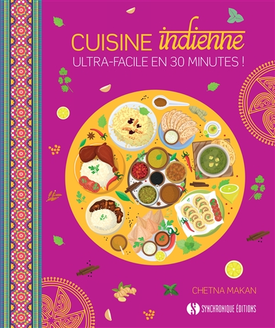 Cuisine indienne : ultra-facile en 30 minutes !