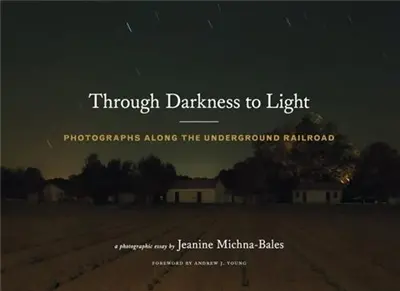 Jeanine Michna-Bales Through Darkness to Light