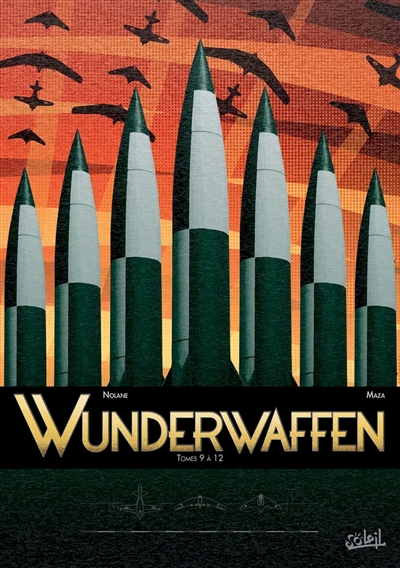 Wunderwaffen. Vol. 12. Les...