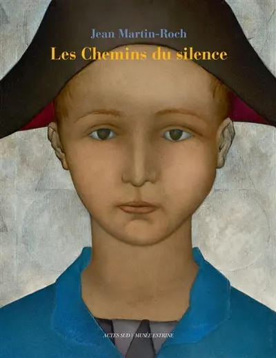 Jean Martin-Roch, 1905-1991 : les chemins du silence
