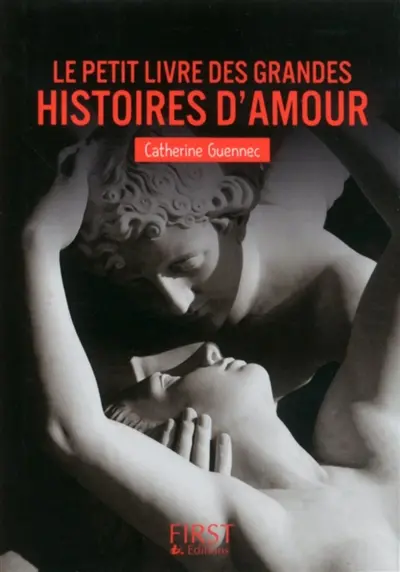 Le petit livre des grandes histoires d'amour