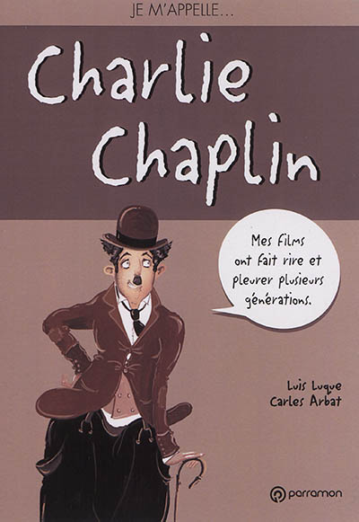 Je m'appelle... Charlie Chaplin