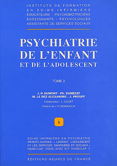 Psychiatrie de l'enfant et de l'adolescent. Vol. 2