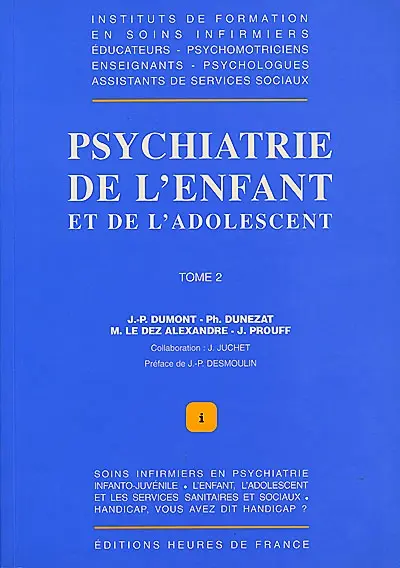 Psychiatrie de l'enfant et de l'adolescent. Vol. 2