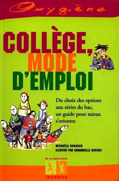 Collège, mode d'emploi