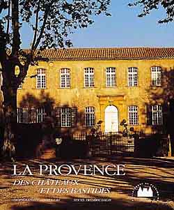 La Provence des châteaux et des bastides
