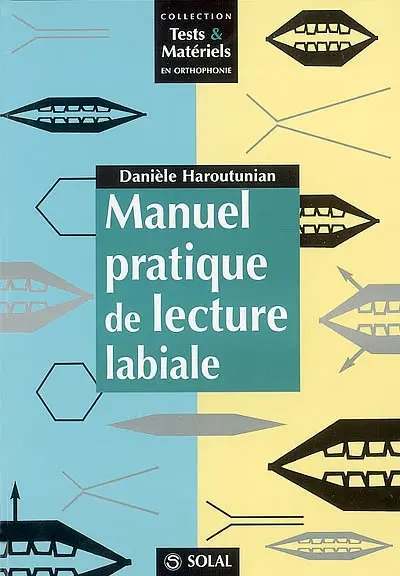 Manuel pratique de lecture labiale