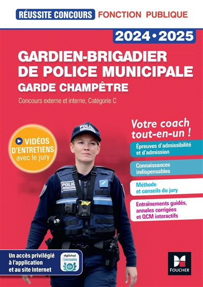 Gardien-brigadier de police municipale, garde champêtre 2024-2025 : concours externe et interne, catégorie C : votre coach tout-en-un !