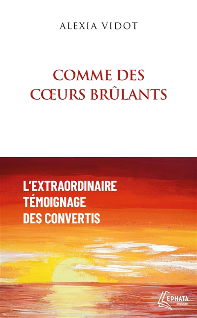 Comme des coeurs brûlants :...