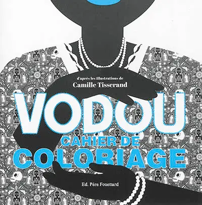 Vodou : cahier de coloriage