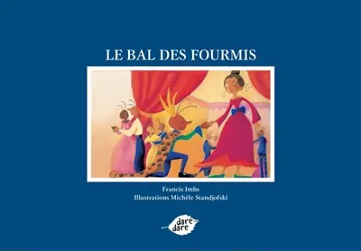 Le bal des fourmis