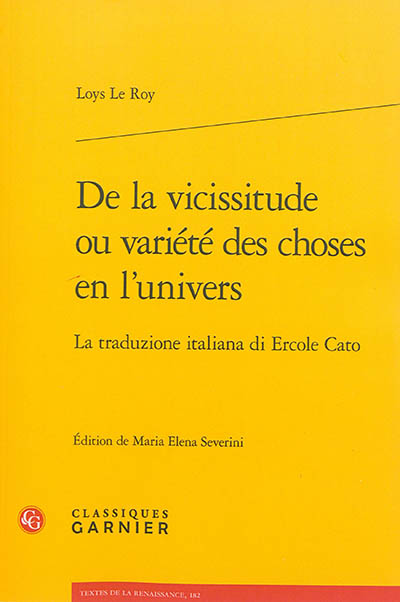 De la vicissitude ou Variété des choses en l'Univers : la traduzione italiana di Ercole Cato