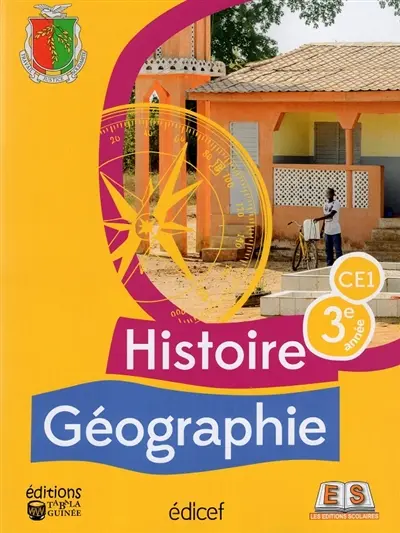 Histoire et géographie CE1 (3e année) Guinée : LE