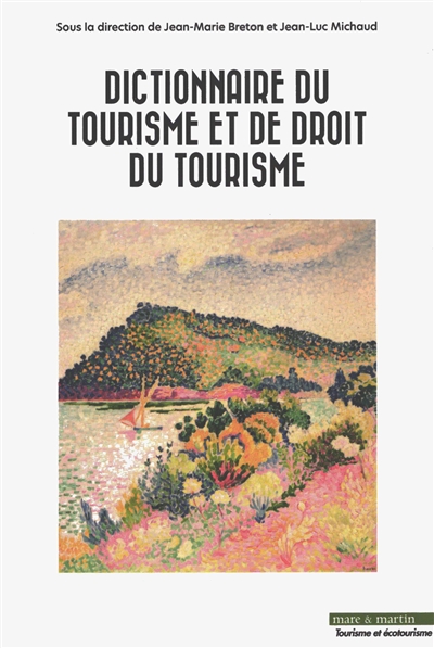 Dictionnaire du tourisme et...