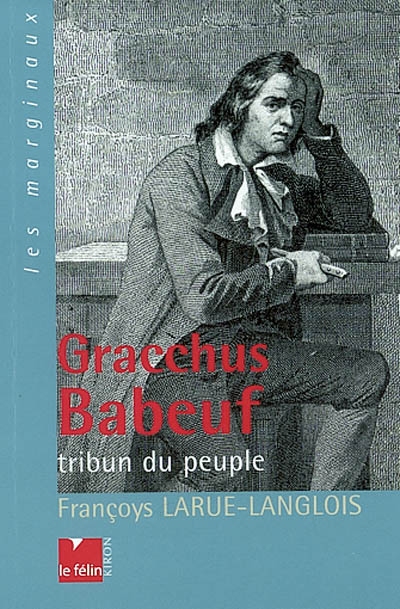 Gracchus Babeuf, tribun du peuple