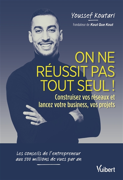 On ne réussit pas tout seul...