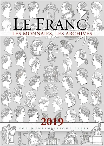 Le franc : les monnaies, les archives