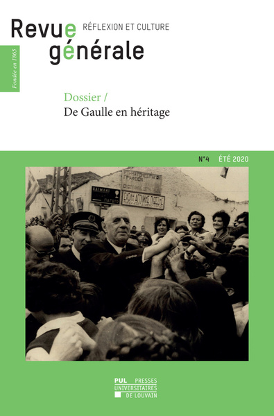 Revue générale : réflexion et culture, n° 4 (2020). De Gaulle en héritage