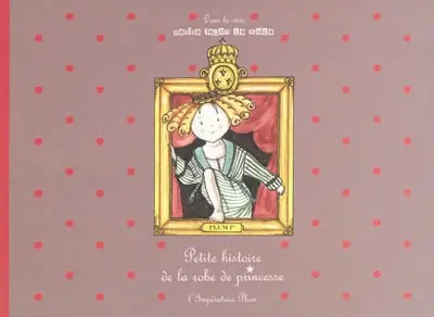 Petite histoire de la robe de princesse