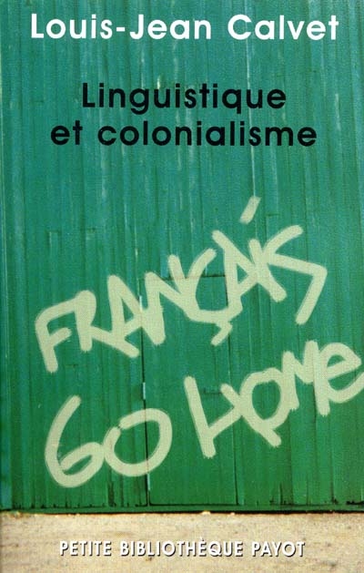 Linguistique et colonialisme : petit traité de glottophagie