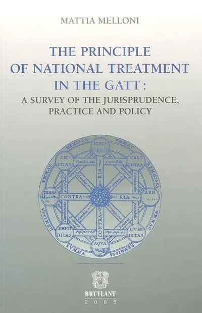 The principle of national treatment in the Gatt : a survey of the jurisprudence, practice and policy
