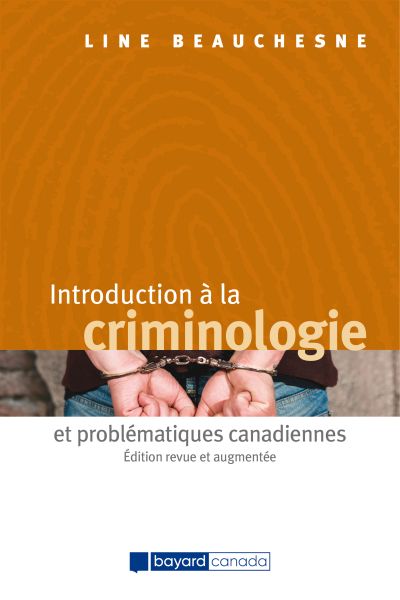 Introduction à la criminologie et problématiques canadiennes