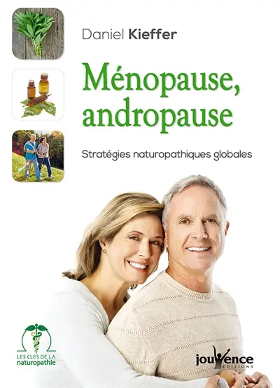 Ménopause, andropause : stratégies naturopathiques pour être en harmonie avec son âge