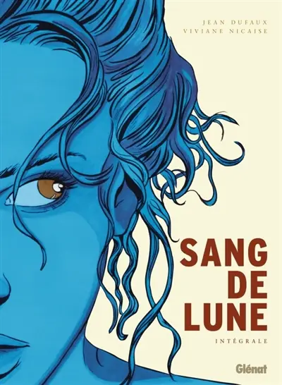 Sang-de-Lune : intégrale
