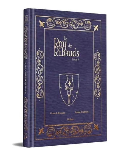 Le roy des Ribauds. Vol. 5