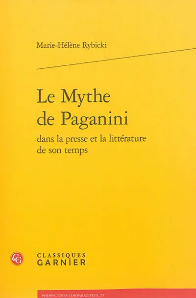 Le mythe de Paganini dans la presse et la littérature de son temps