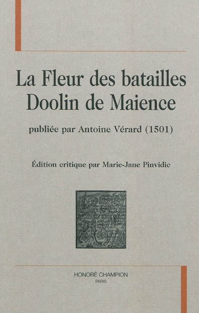La fleur des batailles Doolin de Maience : publiée par Antoine Vérard (1501)