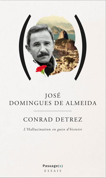 Conrad Detrez : l'hallucination en guise d'histoire